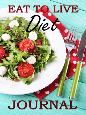 cover image of Eat to Live Diet Journal